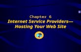 Chapter 6 Internet Service Providers— Hosting Your Web Site