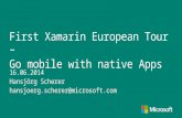 First  Xamarin  European  Tour –  Go  mobile with native Apps