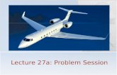 Lecture 27a: Problem Session