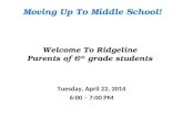 Welcome To Ridgeline Parents of 6 th  grade students