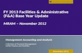 FY 2013 Facilities & Administrative (F&A) Base Year Update MRAM – November 2012