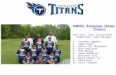 SSMYFFL Tennessee Titans Players Teen Asst. Coach Julian/Coach McGee Asst. Coach Mallard