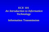 ECE 101 An Introduction to Information Technology Information Transmission