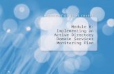 Module 8: Implementing an Active Directory Domain Services Monitoring Plan
