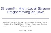StreamIt:  High-Level Stream Programming on Raw