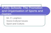 Public Schools: The Promotion and Organisation of Sports and Games.