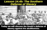 Lesson 14.4b: The Southern Defense of Slavery