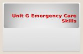 Unit G Emergency Care Skills