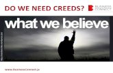 DO WE NEED CREEDS?