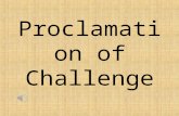 Proclamation of Challenge