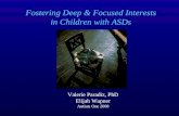 Fostering Deep & Focused Interests in Children with ASDs