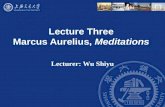 Lecture Three  Marcus Aurelius,  Meditations