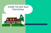 HOW TO DO Soil Sampling