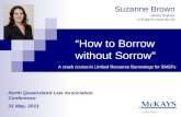 “How to Borrow without Sorrow”