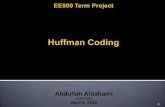 EE800 Term Project Huffman Coding