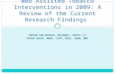Web Assisted Tobacco Interventions in 2009: A Review of the Current Research Findings