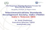 Telecommunications Standards Development Society, India (TSDSI) India’s Telecom SDO