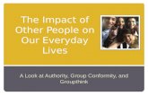 The Impact of Other People on Our Everyday Lives