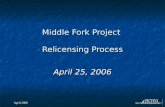 Middle Fork Project  Relicensing Process