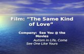 Film: “The Same Kind of Love”
