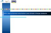 WP3: User-oriented information and climate change products