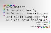 New Matter, Incorporation By Reference, Restriction and Claim Language for Nucleic Acid Molecules
