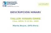 DESCRIPCIÓN HINARI TALLER HINARI/OARE Lima, UPCH, 9-10 Dic. 2009 Marta Bryce, OPS-Perú