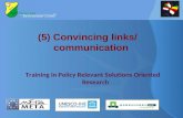 (5) Convincing links/ communication