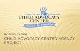 Child Advocacy Center Agency Project