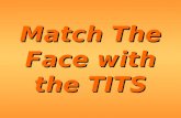 Match The Face with the TITS