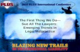 The First Thing We Do— Sue All The Lawyers:  Emerging Trends in Legal Malpractice