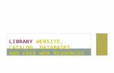 Library  Website,  Catalog, DATABASES  and  Free Web Resources