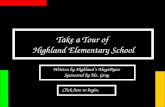 Take a Tour of  Highland Elementary School