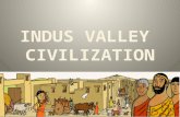 INDUS VALLEY  CIVILIZATION