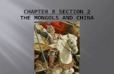 Chapter 8 Section 2 The Mongols and China