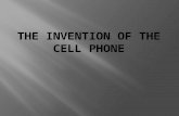The Invention of the Cell Phone