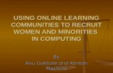 USING ONLINE LEARNING COMMUNITIES TO RECRUIT WOMEN AND MINORITIES  IN COMPUTING