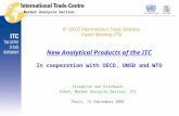 New Analytical Products of the ITC In cooperation with OECD, UNSD and WTO