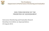 Outcomes Monitoring and Evaluation Branch Standing Committee on Appropriations 21 August 2012