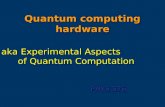 Quantum computing hardware