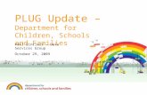 PLUG Update –  Department for Children, Schools and Families