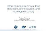 Internet measurements: fault detection, identification, and topology discovery