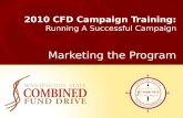 2010 CFD Campaign Training: Running A Successful Campaign Marketing the Program