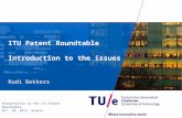 ITU Patent Roundtable Introduction to the issues