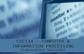 CSC134 – COMPUTER & INFORMATION PROCESSING