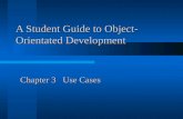 A Student Guide to Object- Orientated Development