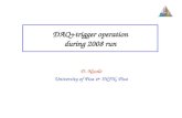 DAQ+trigger operation during 2008 run