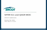 NPRR 511 and QSGR MOC ERCOT Settlements Meeting Title: WMS Date: March 13, 2013