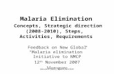 Malaria Elimination Concepts,  Strategic direction (2008-2010), Steps ,  Activities, Requirements