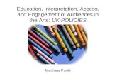 Education, Interpretation, Access, and Engagement of Audiences in the Arts:  UK POLICIES